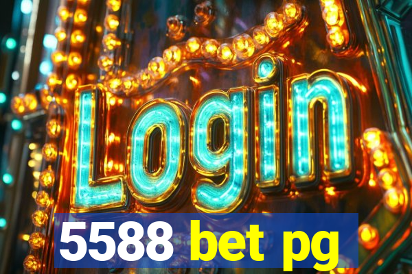 5588 bet pg